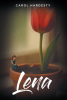 Carol Hardesty’s New Book, "Lena," is a Captivating Novel That Follows a Tiny Thumb-Sized Girl Who Must Find Her Way Back Home Through an Enchanted Forest