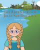 Author Charlene Debelo’s New Book, "The Adventures of Jolee Sue Baydeaux," a Charming Tale That Follows the Life of a Young Cajun Girl Growing Up in Louisiana