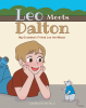 Author Caverlen Revels’s New Book, "Leo Meets Dalton," is a Charming Tale That Follows a Mouse Named Leo Who Meets His Special Friend’s Grandson, Dalton