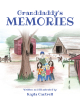 Author and Illustrator Kayla Cantrell’s New Book "Granddaddy's Memories" is a Charming Collection of Adventures the Author Shared with Her Siblings and Their Grandfather