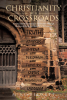 Author Mike Beckett’s New Book, "Christianity at a Crossroads," Uses the Seven Churches of the Book of Revelation to Analyze the Challenges of the Modern American Church