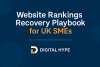 Digital Hype Publishes Free “Website Rankings Recovery Playbook” to Help UK Businesses Diagnose and Fix Google Ranking Drops