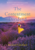 Author Michael Goddart’s New Book, “The Contentment Dividend,” Reveals How You Have the Power to Liberate Your Soul from the Mind’s Dominance and Achieve Reunion with God