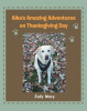 Author Judy Macy’s New Book, "Aiko's Amazing Adventures on Thanksgiving Day," Follows a Lovable Labrador Retriever and the Mischief She Causes on Thanksgiving