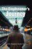John Edward Oddie Sr.’s Newly Released "The Daydreamer’s Journey" is a Powerful Memoir of Redemption, Faith, and Transformation from a Life of Hardship to Ministry