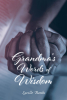 Lucille Banks’s Newly Released "Grandma’s Words of Wisdom" is a Heartfelt Collection of Timeless Lessons and Spiritual Reflections Rooted in Faith and Family Values