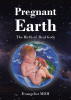 Evangelist MDM’s Newly Released “Pregnant Earth: The Birth of Real Gods” is a Bold and Thought-Provoking Exploration of Spiritual Transformation and Divine Potential