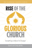 Darrel and Cindy deVille’s Newly Released “RISE OF THE GLORIOUS CHURCH” is a Prophetic and Empowering Guide for Believers Seeking to Embrace God’s End-Time Vision