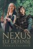 Author Charles Falconer’s New Bok "Nexus: Elf Defense" Centers Around One Young Man’s Attempts to Protect His World and Others from Impending Disaster