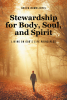 Author Becca Rumeliotis’s New Book, "Stewardship for Body, Soul, and Spirit," Explores the Importance of Caring for One’s Total Being, Including Their Physical Body