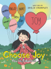 Author Shelia Crumpley’s New Book, "Choose Joy: You're Fabulous," Follows a Young Girl Who is Taught to Choose Joy Even When Difficult Things Happen to Her