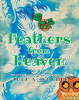Author Judi A. Snyder’s New Book, "Feathers from Heaven," is a Charming Story That Follows a Turtle Who Receives a Special Message in the Form of a White Feather