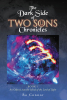 Author Bo Connor’s New Book, “The Dark Side of Two Sons Chronicles: Book 1 'An Odyssey into the Mind of the Lord of Lÿght,'” Follows the Training of Three Warriors
