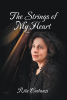 Author Rita Costanzi’s New Book “The Strings of My Heart” is a Mesmerizing Memoir That Celebrates the Transcendent Art of Music