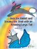 Author Karen Ertel’s New Book, "Jack the Rabbit and Sneaky the Snail with an Amazing Large Tail," Follows Three Friends Who Discover a Very Important Lesson After a Race