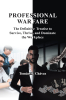 Author Tomás M. Chávez’s Book “Professional Warfare: The Definitive Treatise to Survive, Thrive, and Dominate the Workplace” Shatters the Illusion of Office Etiquette