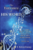 Dr. Marlene Groomes’s Newly Released "The Entrance of His WORD" is a Groundbreaking Spiritual Guide That Merges Biblical Truth with Scientific Insight