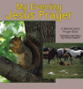 Chrissy Compton’s Newly Released "My Evening Jesus Prayer" is a Beautifully Illustrated Guide Designed to Help Children Learn and Cherish Nightly Prayer