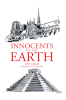 Author John Conrad’s New Book, "Innocents of the Earth," is a Captivating Novel That Follows a Young Priest Who Uncovers the Dark Secrets of Several Ancient Burial Sites