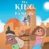 Author Zahara Moore’s New Book “The King of NoSmile” is a Charming Story About a Selfish and Cruel King Who Learns the Error of His Ways Through God’s Word
