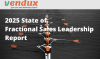 Vendux Releases 2025 State of Fractional Sales Leadership Report, Confirming Market Maturity and Sustainable Growth