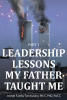 Author Joseph Faiella-Tommasino, PA-C, PhD, FACC’s New Book, “Leadership Lessons My Father Taught Me: Part 1,” Shares the Author’s Key Leadership Principles