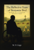Author M. D. Gage’s New Book, "The Reflective Years of Benjamin Bird: Memoir of a Closeted Bisexual Male," is a Compelling Account of One Man’s Struggle to Accept Himself