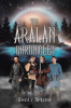 Emily Speirs’s Newly Released “The Aralan Chronicles: The Obsidian Stone” is a Thrilling and Magical Conclusion to an Acclaimed Fantasy Series