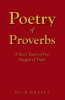 Rick Brazel’s Newly Released “Poetry of Proverbs: A Poet’s Touch of Fire! Nuggets of Truth” is an Inspiring Blend of Scripture, Poetry, and Devotional Insight