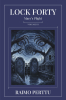 Raimo Perttu’s New Book, "Lock Forty: Volume III: Mary's Plight," Explores a Woman’s Emotional Struggles Amidst Her Husband’s Success Along the Ohio and Erie Canal