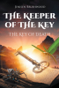 Author Jenisen Brushwood’s New Book, “The Keeper of the Key: The Key of Death,” Follows a Young Woman’s Journey to Bring Back Magic and a Lost Civilization to Her World