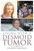 Author Andrew Jaworski’s New Book, "Living With A Desmoid Tumor," Chronicles the Author’s Late Wife’s Medical Journey with a Rare and Aggressive Condition