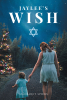 Author Margaret Spiers’s New Book, "Jaylee's Wish," is a Powerful True Story That Follows the Author as a Chance Encounter Leads to a Life of Helping Others
