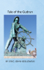 Author Eric John Koslowski’s New Book, "Tale of the Gudrun," is a Thrilling Tale of Adventure Grounded in True Events