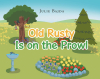 Author Julie Bajda’s New Book, "Old Rusty Is on the Prowl," Follows a Family Trying to Make Sure the Animals in Their Garden Are Protected from a Cat