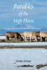 Clyde Chess’s Newly Released "Parables of the High Plains" is a Reflective Devotional That Blends Ranch Life with Timeless Spiritual Insight