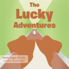 Nancy Dugan Parsley and Dona Bocchino’s Newly Released "The Lucky Adventures" is a Delightful Children’s Book Filled with Whimsical Rhymes and Heartwarming Stories