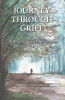 Paula M. Acree’s Newly Released "Journey Through Grief" is a Compassionate and Practical Guide Designed to Help Readers Navigate Loss and Rediscover Peace