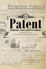 Author Raleigh Sutton’s New Book, "Patent Medicines, Cures and Preventions," is a Fascinating Collection of Advertisements for Proprietary Cure-All Medicines of the Past