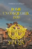 Author Darren S. Catallo’s New Book, "Rome Unconquered, 1599," is a Riveting Alternative History Novel That Follows an Ongoing Struggle Between the Romans and Bavarians