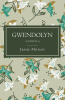 Author Jessie Motley’s New Book, "Gwendolyn," is a Compelling Novel That Follows a Young Woman’s Journey to Leave Behind Her Small Town in Order to Truly Find Herself