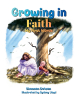 Author Shannon Dotson and illustrator Sydney Lloyd’s New Book “Growing in Faith: My First Words” is Designed to Help Children Learn to Recognize Christ and His Teachings