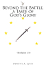 Demitris A. Lytch’s Newly Released "Beyond the Battle, a Taste of God’s Glory" is a Faith-Filled Guide to Overcoming Life’s Challenges Through Divine Purpose