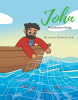 Aliesha Carpenter’s Newly Released "John: A Curriculum Study" is an Engaging, Family-Friendly Bible Curriculum Designed to Build a Strong Foundation in God’s Word