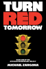 Michael Zargona’s Newly Released “Turn Red Tomorrow” is a Gripping Work of Christian Speculative Fiction That Explores Survival and Hope in the Face of National Collapse