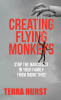 Terra Hurst’s Newly Released “Creating Flying Monkeys” is a Faith-Centered Guide to Recognizing Manipulation and Breaking Free from Narcissistic Family Dynamics