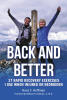 Ross F. Hoffman’s New Book, “Back and Better: 37 Rapid Recovery Exercises I Use When Injured or Bedridden,” Explores the Exercises the Author Used to Recover from Injury