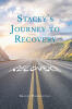 Brandy Harrington’s New Book, "Stacey's Journey to Recovery," is an Eye-Opening Account That Documents One Woman’s Path to Healing After a Life of Addiction and Trauma