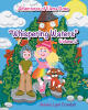 Author Jessica Lynn Crandall’s New Book "'Whispering Waters': Volume 2" Follows a Young Girl Who, Along with Her Friends, Must Save the Enchanted Forest from Destruction