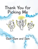 Authors Gam Gam and Sam’s New Book, "Thank You for Picking Me," is a Charming Story That Follows an Angel Baby Who Chooses a Family to be Born Into